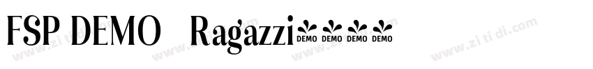 FSP DEMO   Ragazzi字体转换